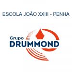 ESCOLA JOÂO XXIII - GRUPO EDUCACIONAL DRUMMOND - PENHA