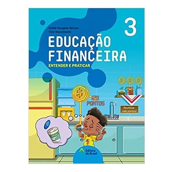 Educação Financeira Entender e Praticar 3 - Editora Do Brasil
