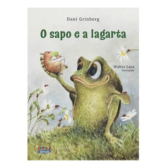 O Sapo e a Lagarta  - Editora Cortez